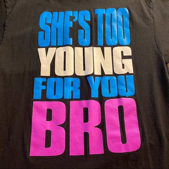 Funny She’s Too Young For Your Bro Preshrunken Cotton Tee Sz L - Picture 2 of 8